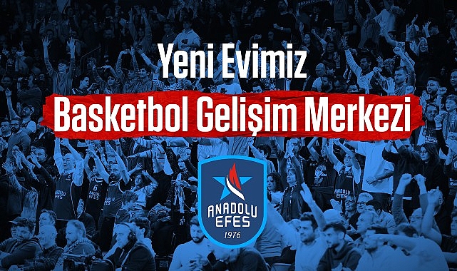 Anadolu Efes Spor Kulübü’nün yeni merkezi Basketbol Gelişim Merkezi – SPORT