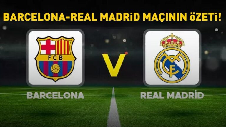 Barcelona 3 – 2 Real Madrid Maçlarının Sonuçları