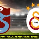 Galatasaray hangi kanalla eşleşiyor, kaçta? Trabzonspor-Galatasaray Olası 11ler-Pake: Maç kanalı ve yayın bilgileri!