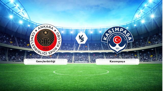 CANLI | Gençlerbirliği – Kasımpaşa Canlı Maç Anlatımı